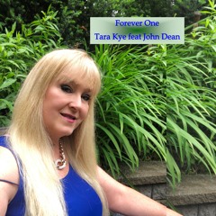 Forever One - Tara Kye feat John Dean