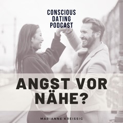 #40 Angst vor Nähe? Ein Test wie dus herausfinden kannst!