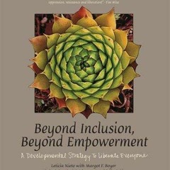 Beyond Inclusion Beyond Empowerment : Primer