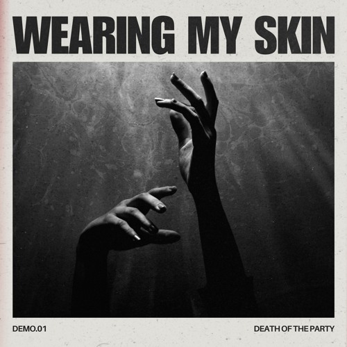 Wearing My Skin