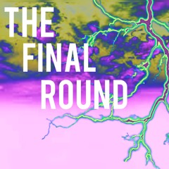 The Final Round