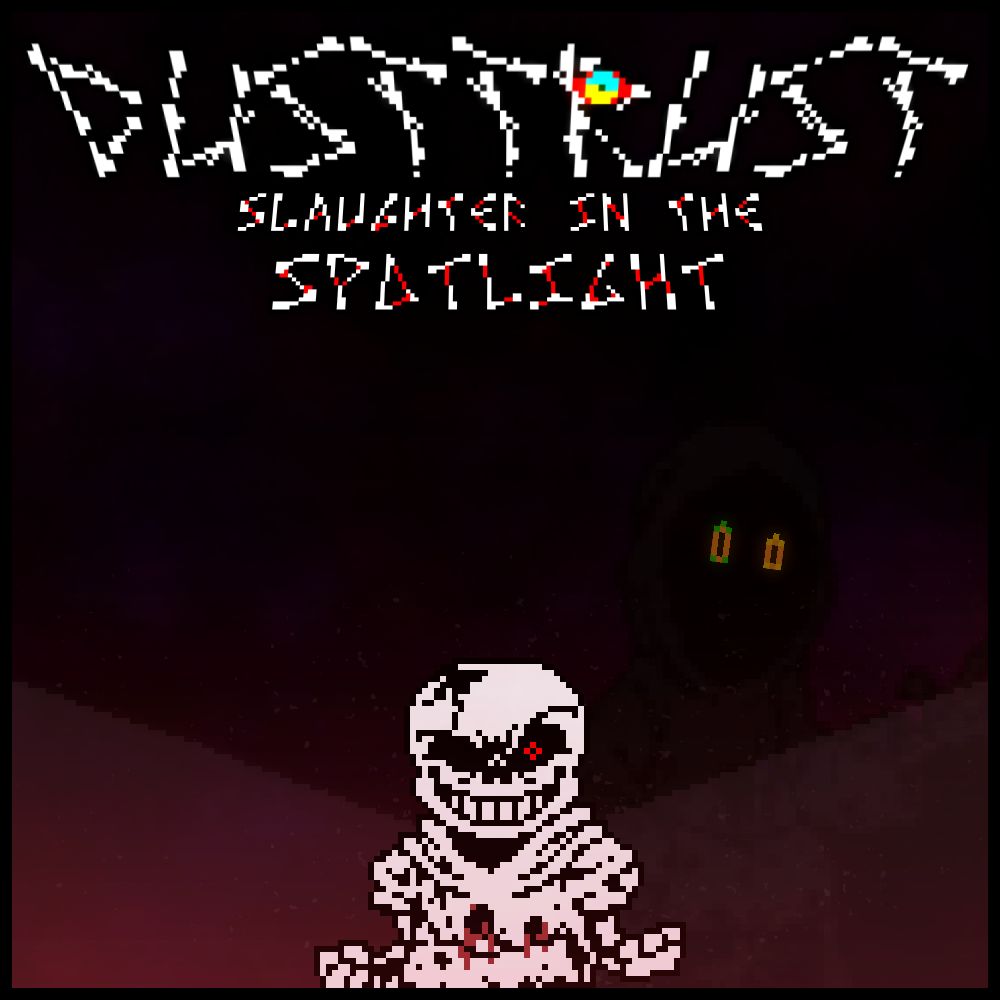 [Dustswap: Dusttrust] Phase 3: Slaughter in the Spotlight (Official)
