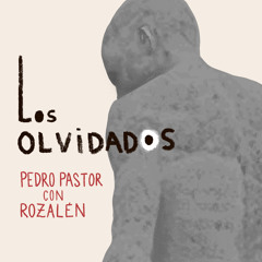 Los Olvidados (feat. Rozalén)