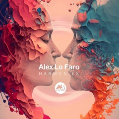 Alex Lo Faro - Harmonies (Extended Mix)