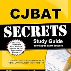 *Literary work+ CJBAT Secrets Study Guide: CJBAT Practice Questions and Review for the Florida