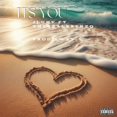 Its you ft Tharealbrenzo (prod.by.Xway)