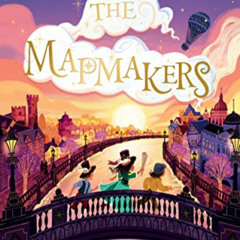 GET EPUB 💚 The Mapmakers by  Tamzin Merchant &  Paola Escobar PDF EBOOK EPUB KINDLE