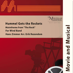 Hummel Gets The Rockets (arr. Erik Rozendom) - Hans Zimmer