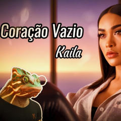 Coracao Vazio - kaila