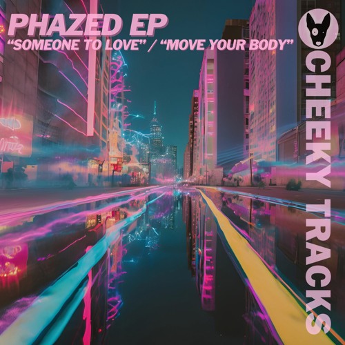 Phazed EP - Move Your Body - OUT NOW