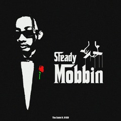 Steady Mobbin ft. R1CH