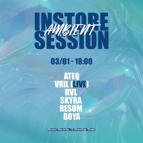 Ambient In-Store Session - Ateq & Vril (Live)