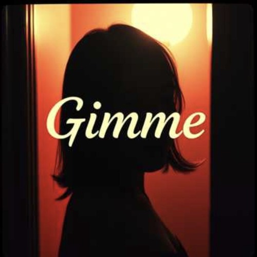 Gimme