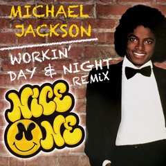 Michael Jackson - Workin' Day & Night (NiCE ONE REMiX) [FREE DOWNLOAD]