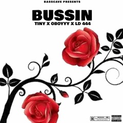 Bussin (Feat. Oboyyy & LD 444)