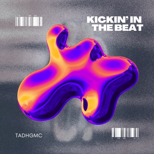 Kickin In The Beat - Tadhgmc