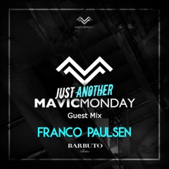 23. Just Another Mavic Monday w/ guest mix by Franco Paulsen