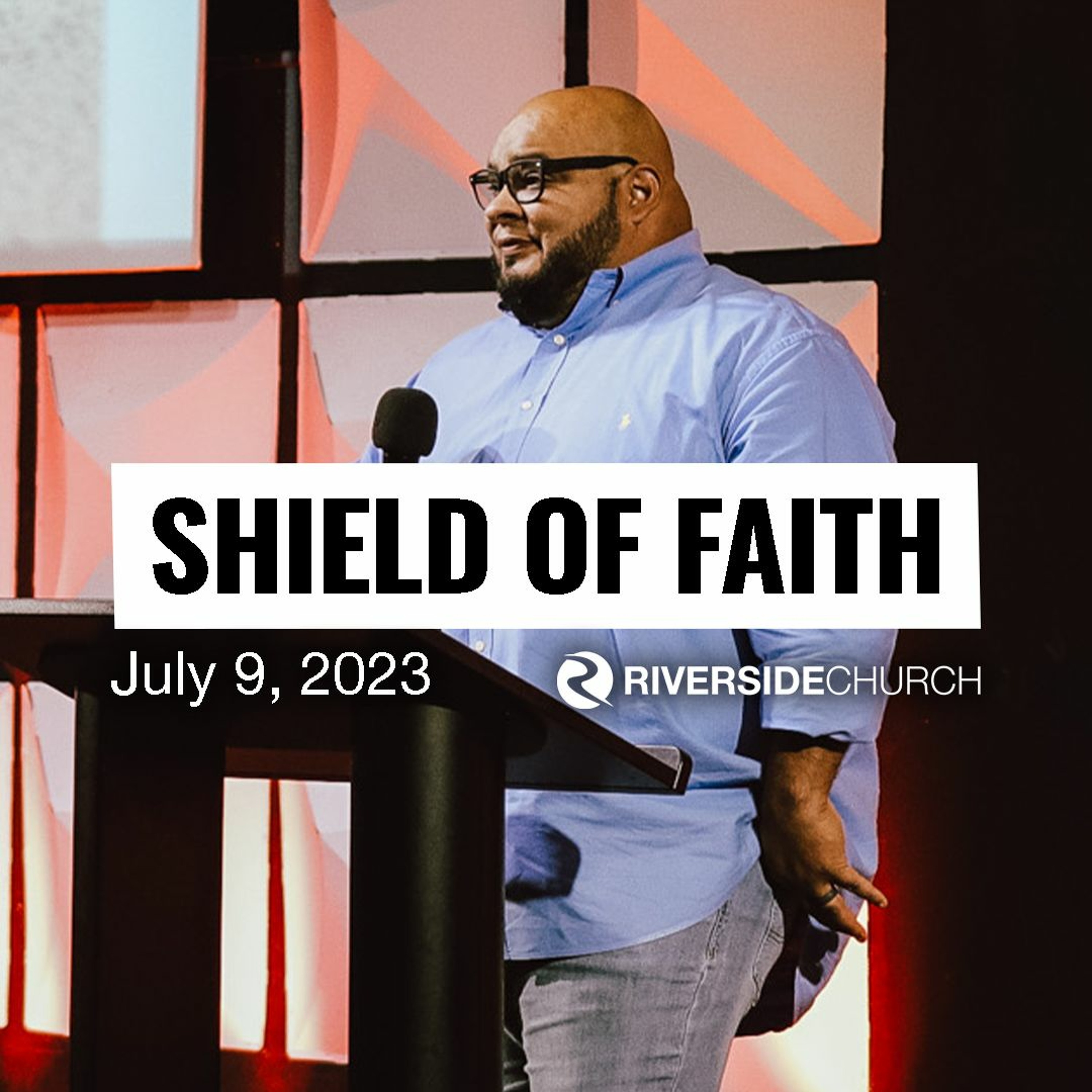 Shield Of Faith | Pastor Robert Rivera episode artwork