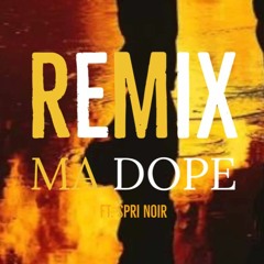 Nekfeu - Ma Dope Ft. SPri Noir (DJ Sixter Remix)