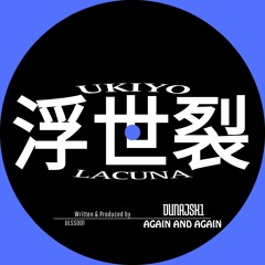 Free DL | Dunajsk1 - AGAIN AND AGAIN [ULSS001]