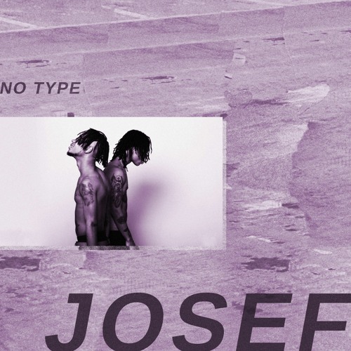 NO TYPE (JOSEF FLIP) [FREE DL]