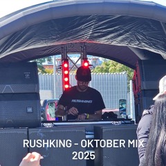 RUSHKING - OKTOBER MIX 2025