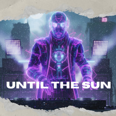 Until the Sun