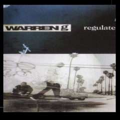 Warren G - Regulate