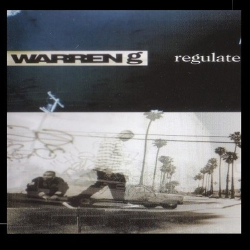 Warren G - Regulate
