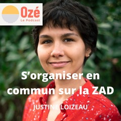 S'organiser en commun sur la ZAD de Notre-Dame des Landes - Justine Loizeau