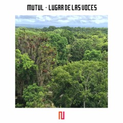 Mutul - Lugar De Las Voces (Granha Remix)