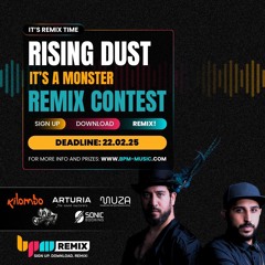 Rising Dust - It's a Monster Remix Contest