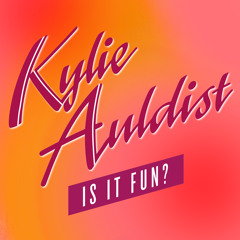 Kylie Auldist - Is It Fun?
