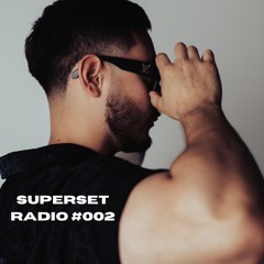 SUPERSET RADIO #002
