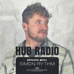 HUB Radio #021 by Simon Rythm