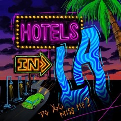 Hotels in L.A. (feat. Lui Joseph)