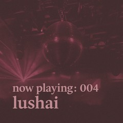 now playing: 004