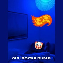 010 | boys r dumb ❤️‍🩹
