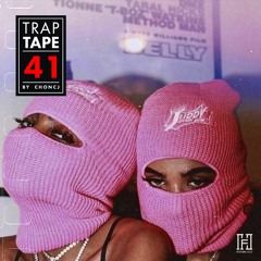 Trap Tape 41 (Mixed By Choncj)