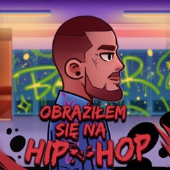bober - Obraziłem się na Hip-Hop