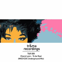 T&R 009 // Cheryl Lynn - Got To Be Real (MKEY(UK) Remix)