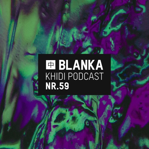 KHIDI Podcast NR.59: BLANKA