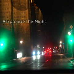 Askprojekt - The Night