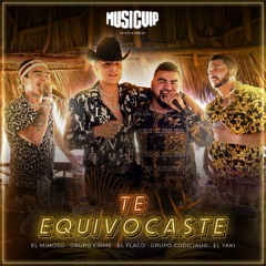 Te Equivocaste (feat. Grupo Codiciado & Luis Alfonso Partida El Yaki)