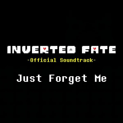 [Inverted Fate AU] Just Forget Me