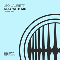Leo Lauretti - Stay With Me (Original Mix)