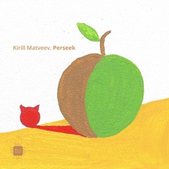 Kirill Matveev - Perseek (dubtommy Remix)[MCD107]