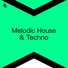 Beatport Best New Melodic House & Techno