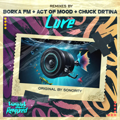 Lure (BORKA FM Remix)