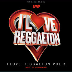 DJ INOX - I LOVE REGGAETON VOL.3
